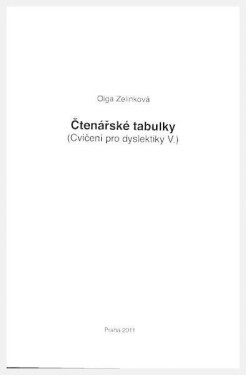 Čtenářské tabulky - Cvičení pro dyslektiky V. Dys - Olga Zelinková