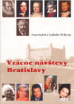 Vzácne návštevy Bratislavy Ivan Szabó; Ladislav Švihran