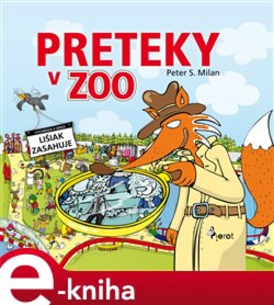 Preteky v Zoo - Peter S. Milan e-kniha