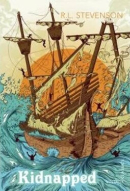 Kidnapped, 1. vydání - Robert Louis Stevenson
