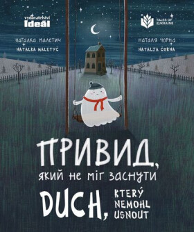 Duch který nemohl usnout - Natalka Maletyč