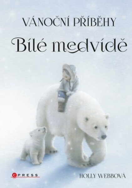 Vánoční příběhy: Bílé medvídě - Holly Webová - e-kniha