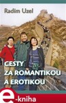 Cesty za romantikou erotikou Radim Uzel