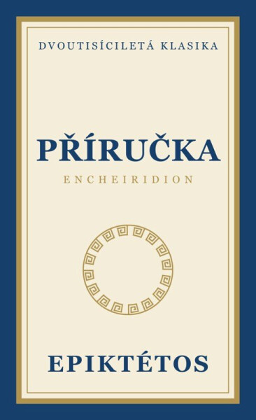 Příručka - Encheiridion - Epiktétos