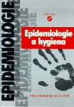 Epidemiologie a hygiena pro odborná učiliště a praktické školy - Eva Dvořáková