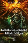 Koniec Zemského kráľovstva - Elise Kova