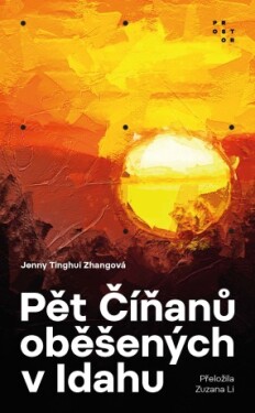 Pět Číňanů oběšených v Idahu - Jenny Tinghui Zhangová - e-kniha