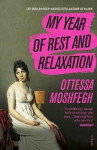 My Year of Rest and Relaxation Ottessa Moshfeghová