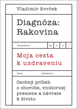 Diagnóza Rakovina - Vladimír Svrček