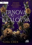 Trnová královna - Gina Chenová - e-kniha