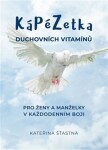 Kápézetka duchovních vitamínů Kateřina Šťastná