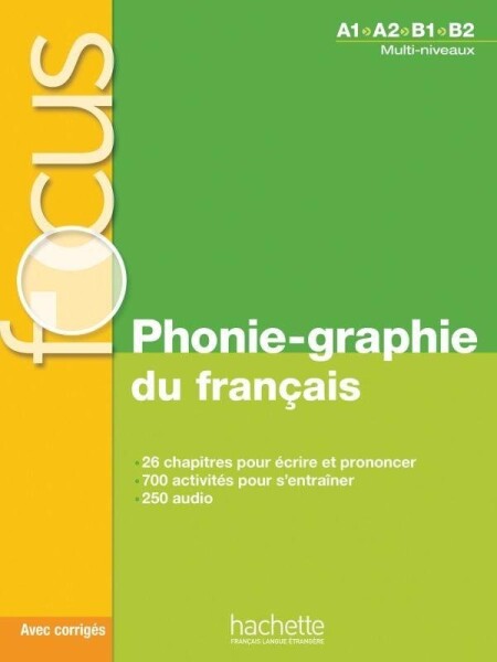 Focus Phonie-graphie du français + CD audio MP3 + corrigés - Dominique Abry