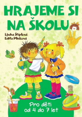 Hrajeme si na školu - Ljuba Štíplová