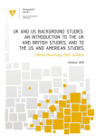 UK and US Background Studies: An Introduction to the UK and British Studies, and to the US and American Studies - Petr Anténe, Pierce Mountney