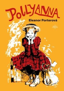 Pollyanna, 1. vydání - Eleanor Hodgman-Porterová