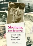 Sbohem, condottiere Deník cesty Simonetty Buonaccini Nella Mlsová