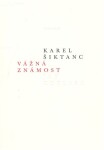Vážná známost Karel Šiktanc