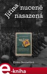 Jiřina. nuceně nasazená - Eliška Bennetková e-kniha