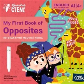 Kouzelné čtení - My First Book of Opposites