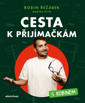 Cesta k přijímačkám s Robinem - Robin Řežábek