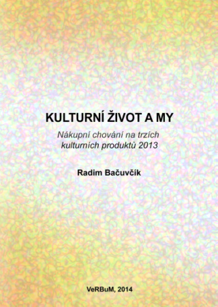 Kulturní život a my - Radim Bačuvčík - e-kniha