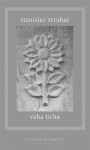 Váha ticha - Stanislav Struhar
