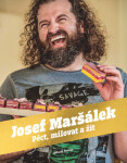 Péct, milovat žít Josef Maršálek