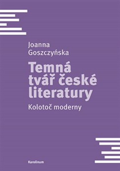 Temná tvář české literatury Joanna Goszczyńska