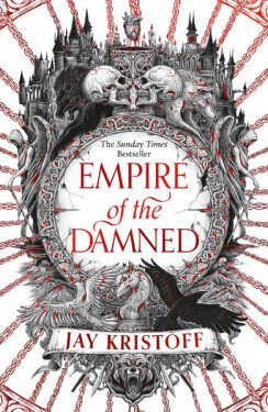 Empire of the Damned - Jay Kristoff