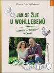 Jak se žije Wohllebenů Miriam Wohlleben, Wohlleben,