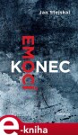 Konec emocí - Jan Stejskal e-kniha