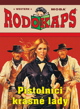 Pistolníci krásné lady - Glenn Mortimer