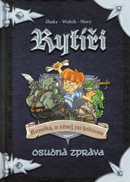 Rytíři 2 - Osudná zpráva - Shuky