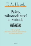 Právo, zákonodárství svoboda Friedrich Hayek