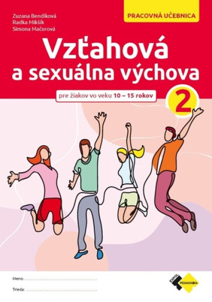 Vzťahová a sexuálna výchova 2 - Zuzana Bendíková; Radka Mikšík