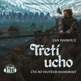 Třetí ucho - Jan Hamouz - audiokniha