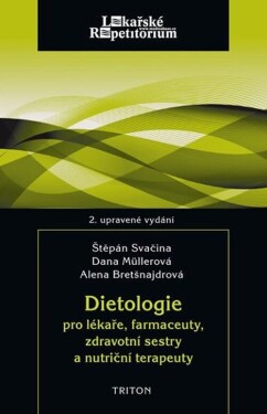 Dietologie pro lékaře, farmaceuty - kolektiv autorů