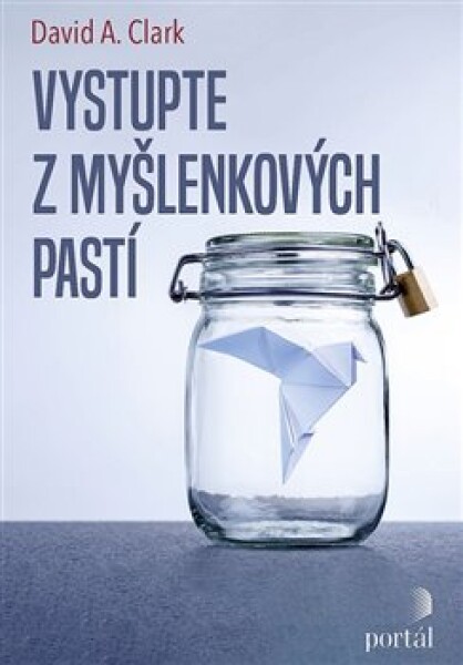 Vystupte myšlenkových pastí David Clark