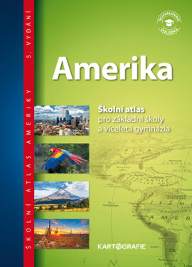 Amerika - Školní atlas pro základní školy a víceletá gymnázia, 5. vydání