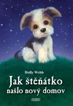 Jak štěňátko našlo nový domov - Holly Webb