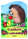 Ježkovi ze zahrádky Zuzana Pospíšilová