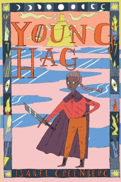 Young Hag - Isabel Greenberg