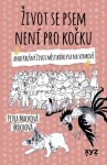 Život se psem není pro kočku - Petra Macková Hrochová - e-kniha