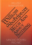 Mnoho povyku pro nic Much Ado About Nothing William Shakespeare