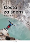 Cesta za snem - Rostislav Šustr - e-kniha