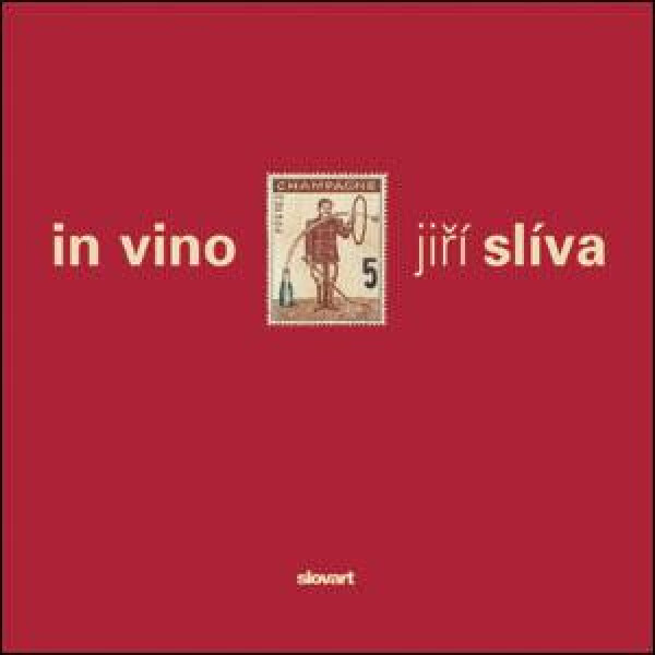 In vino Jiří Slíva Jiří Slíva