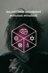 Minulost minulosti (poškozená) - Ida Hattemer-Higginsová
