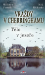 Vraždy v Cherringhamu - Tělo v jezeře - Matthew Costello