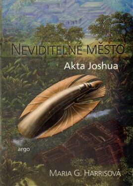 Neviditelné město Akta Joshua Maria Harrisová