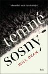 Temné sosny - Will Dean